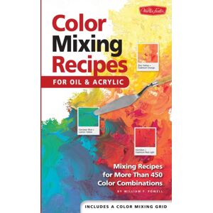 Quarto Publishing Group USA Inc Color Mixing Recipes For Oil & Acrylic : Mixing Recipes For More Than 450 Color Combinations Quarto Publishing Group USA Inc Color Mixing Recipes For Oil & Acrylic : Mixing Recipes For More Than 450 Color Combinations