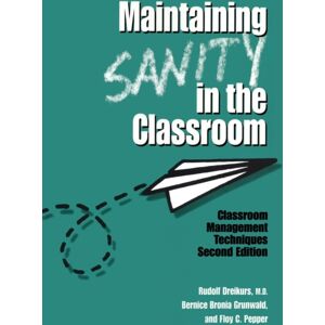 Taylor & Francis Inc Maintaining Sanity In The Classroom : Classroom Management Techniques Taylor & Francis Inc Maintaining Sanity In The Classroom : Classroom Management Techniques