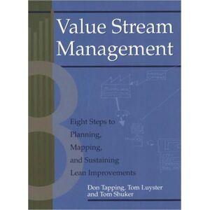Taylor & Francis Inc Stream Management : Eight Steps To Planning, Mapping, And Sustaining Lean Improvements Taylor & Francis Inc Stream Management : Eight Steps To Planning, Mapping, And Sustaining Lean Improvements