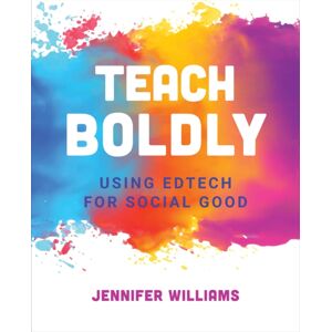 International Society for Technology in Education Teach Boldly : Using Edtech For Social Good International Society for Technology in Education Teach Boldly : Using Edtech For Social Good