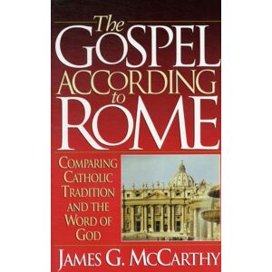 Harvest House Publishers,U.S. The Gospel According To Rome Harvest House Publishers,U.S. The Gospel According To Rome