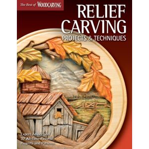 Fox Chapel Publishing Relief Carving Projects & Techniques ( Of Wci) : Expert Advice And 37 All-Time Favorite Projects And Patterns Fox Chapel Publishing Relief Carving Projects & Techniques ( Of Wci) : Expert Advice And 37 All-Time Favorite Projects And Patterns