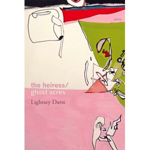 Coffee House Press The Heiress/ghost Acres Coffee House Press The Heiress/ghost Acres