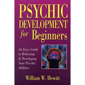 Llewellyn Publications,U.S. Psychic Development For Beginners : An Easy Guide To Developing & Releasing Your Psychic Abilities Llewellyn Publications,U.S. Psychic Development For Beginners : An Easy Guide To Developing & Releasing Your Psychic Abilities