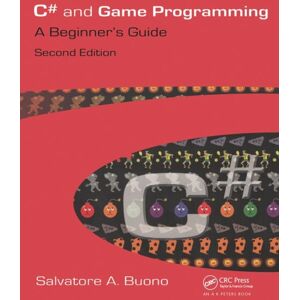 Taylor & Francis Inc C# And Game Programming : A Beginner'S Guide Taylor & Francis Inc C# And Game Programming : A Beginner'S Guide