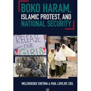 Red Sea Press,U.S. Boko Haram, Islamic Protest, And National Security Red Sea Press,U.S. Boko Haram, Islamic Protest, And National Security