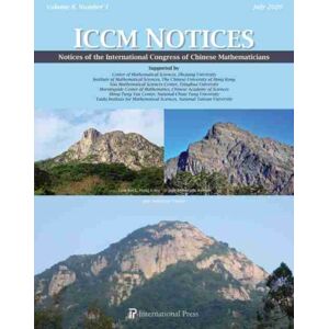 International Press of Boston Inc Notices Of The International Congress Of Chinese Mathematicians, Vol. 8, No. 1 (July 2020) International Press of Boston Inc Notices Of The International Congress Of Chinese Mathematicians, Vol. 8, No. 1 (July 2020)