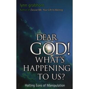 Hampton Roads Publishing Co Dear God! What'S Happening To Us : Halting Aeons Of Manipulation Hampton Roads Publishing Co Dear God! What'S Happening To Us : Halting Aeons Of Manipulation