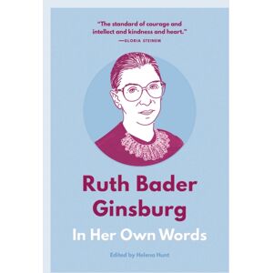 Surrey Books,U.S. Ruth Bader Ginsburg: In Her Own Words : In Her Own Words Surrey Books,U.S. Ruth Bader Ginsburg: In Her Own Words : In Her Own Words