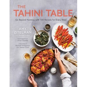 Surrey Books,U.S. The Tahini Table : Go Beyond Hummus With 100 Recipes For Every Meal Surrey Books,U.S. The Tahini Table : Go Beyond Hummus With 100 Recipes For Every Meal
