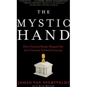 Surrey Books,U.S. The Mystic Hand : What Central Bankers Have Unlearned, Relearned, And Still Have To Learn Surrey Books,U.S. The Mystic Hand : What Central Bankers Have Unlearned, Relearned, And Still Have To Learn