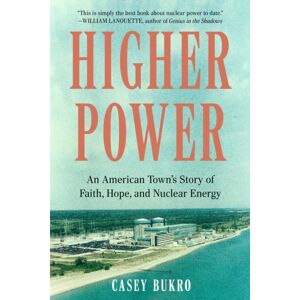 Surrey Books,U.S. Higher Power : An American Town'S Story Of Faith, Hope, And Nuclear Energy Surrey Books,U.S. Higher Power : An American Town'S Story Of Faith, Hope, And Nuclear Energy