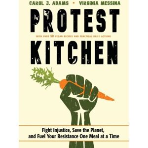 Conari Press,U.S. Protest Kitchen : Fight Injustice, Save The Planet, And Fuel Your Resistance One Meal At A Time - With Over 50 Vegan Recipes And Practical Daily Actions Conari Press,U.S. Protest Kitchen : Fight Injustice, Save The Planet, And Fuel Your Resistance One Meal At A Time - With Over 50 Vegan Recipes And Practical Daily Actions