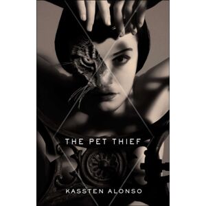 The University of Alabama Press Pet Thief : A Novel The University of Alabama Press Pet Thief : A Novel