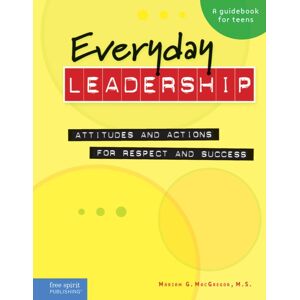 Teacher Created Materials, Inc Everyday Leadership : Attitudes And Actions For Respect And Success Teacher Created Materials, Inc Everyday Leadership : Attitudes And Actions For Respect And Success
