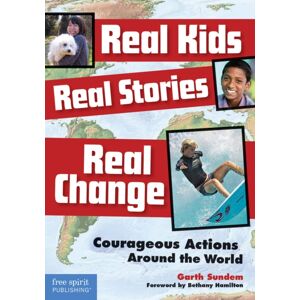 Teacher Created Materials, Inc Real Kids, Real Stories, Real Change : Courageous Actions Around The World Teacher Created Materials, Inc Real Kids, Real Stories, Real Change : Courageous Actions Around The World