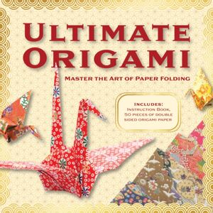 Quarto Publishing Group USA Inc Ultimate Origami Kit : Master The Art Of Paper Folding - Includes: Instruction Book, 100 Pieces Of Double Sided Origami Paper Quarto Publishing Group USA Inc Ultimate Origami Kit : Master The Art Of Paper Folding - Includes: Instruction Book, 100 Pieces Of Double Sided Origami Paper