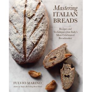 Quarto Publishing Group USA Inc Mastering Italian Breads : Recipes And Techniques From Italy'S Most Celebrated Breadmaker Quarto Publishing Group USA Inc Mastering Italian Breads : Recipes And Techniques From Italy'S Most Celebrated Breadmaker