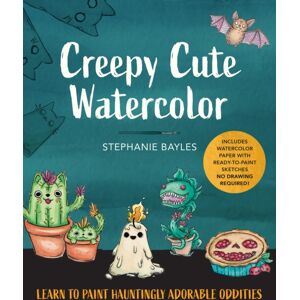 Quarto Publishing Group USA Inc Creepy Cute Watercolor : Learn To Paint Hauntingly Adorable Oddities—includes Watercolor Paper With Ready-To-Paint Sketches—no Drawing Required! Quarto Publishing Group USA Inc Creepy Cute Watercolor : Learn To Paint Hauntingly Adorable Oddities—includes Watercolor Paper With Ready-To-Paint Sketches—no Drawing Required!