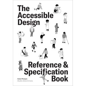Quarto Publishing Group USA Inc The Accessible Design Reference And Specification Book : Everything Ux Designers Need To Know Every Day Quarto Publishing Group USA Inc The Accessible Design Reference And Specification Book : Everything Ux Designers Need To Know Every Day