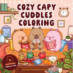 Quarto Publishing Group USA Inc Cozy Capy Cuddles Coloring : Kawaii Capybara Coloring Book: Adorable Animal Designs For Relaxation, Calm, And Creative Fun Quarto Publishing Group USA Inc Cozy Capy Cuddles Coloring : Kawaii Capybara Coloring Book: Adorable Animal Designs For Relaxation, Calm, And Creative Fun