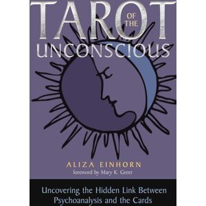 Red Wheel/Weiser Tarot Of The Unconscious : Uncovering The Hidden Link Between Psychoanalysis And The Cards Red Wheel/Weiser Tarot Of The Unconscious : Uncovering The Hidden Link Between Psychoanalysis And The Cards