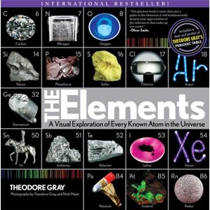 Black Dog & Leventhal Publishers Inc The Elements : A Visual Exploration Of Every Known Atom In The Universe Black Dog & Leventhal Publishers Inc The Elements : A Visual Exploration Of Every Known Atom In The Universe