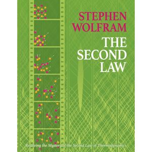 Wolfram Media Inc The Second Law : Resolving The Mystery Of The Second Law Of Thermodynamics Wolfram Media Inc The Second Law : Resolving The Mystery Of The Second Law Of Thermodynamics