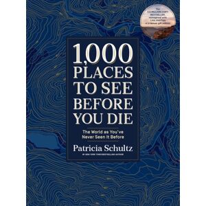 Workman Publishing 1,000 Places To See Before You Die (Deluxe Edition) : The World As You'Ve Never Seen It Before Workman Publishing 1,000 Places To See Before You Die (Deluxe Edition) : The World As You'Ve Never Seen It Before