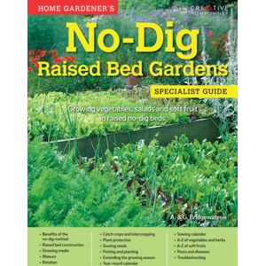 Fox Chapel Publishing Home Gardener'S No-Dig Raised Bed Gardens : Growing Vegetables, Salads And Soft Fruit In Raised No-Dig Beds Fox Chapel Publishing Home Gardener'S No-Dig Raised Bed Gardens : Growing Vegetables, Salads And Soft Fruit In Raised No-Dig Beds