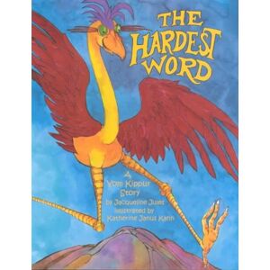 Kar-Ben Copies Ltd The Hardest Word : A Yom Kippur Story Kar-Ben Copies Ltd The Hardest Word : A Yom Kippur Story