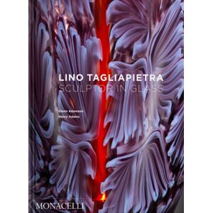 Monacelli Press Lino Tagliapietra : Sculptor In Glass Monacelli Press Lino Tagliapietra : Sculptor In Glass