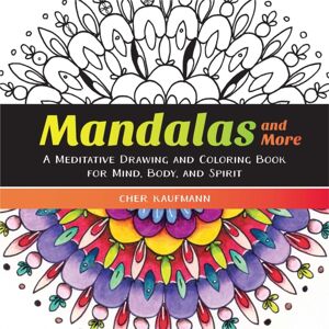 WW Norton & Co Mandalas And More : A Meditative Drawing And Coloring Book For Mind, Body, And Spirit WW Norton & Co Mandalas And More : A Meditative Drawing And Coloring Book For Mind, Body, And Spirit