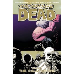 Image Comics The Walking Dead Volume 7: The Calm Before Image Comics The Walking Dead Volume 7: The Calm Before