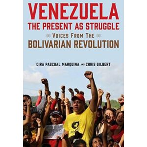 Monthly Review Press,U.S. Venezuela, The Present As Struggle : Voices From The Bolivarian Revolution Monthly Review Press,U.S. Venezuela, The Present As Struggle : Voices From The Bolivarian Revolution