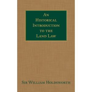 Lawbook Exchange, Ltd. An Historical Introduction To The Land Law Lawbook Exchange, Ltd. An Historical Introduction To The Land Law