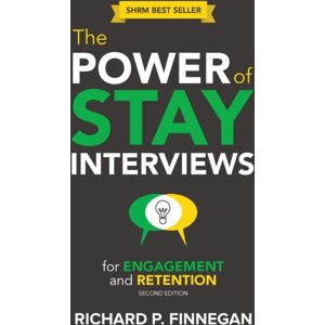 Society for Human Resource Management The Power Of Stay Interviews For Engagement And Retention Society for Human Resource Management The Power Of Stay Interviews For Engagement And Retention