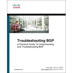 Pearson Education (US) Troubleshooting Bgp : A Practical Guide To Understanding And Troubleshooting Bgp Pearson Education (US) Troubleshooting Bgp : A Practical Guide To Understanding And Troubleshooting Bgp