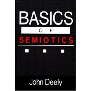 St Augustine's Press Basics Of Semiotics St Augustine's Press Basics Of Semiotics