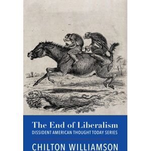 St Augustine's Press The End Of Liberalism St Augustine's Press The End Of Liberalism