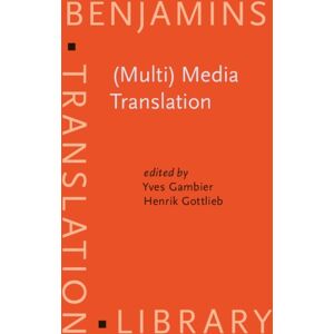 John Benjamins Publishing Company (Multi) Media Translation : Concepts, Practices, And Research John Benjamins Publishing Company (Multi) Media Translation : Concepts, Practices, And Research