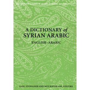 Georgetown University Press A Dictionary Of Syrian Arabic : English-Arabic Georgetown University Press A Dictionary Of Syrian Arabic : English-Arabic