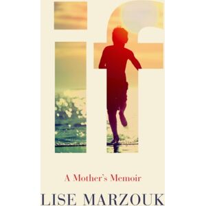 Other Press LLC If : A Mother'S Memoir Other Press LLC If : A Mother'S Memoir