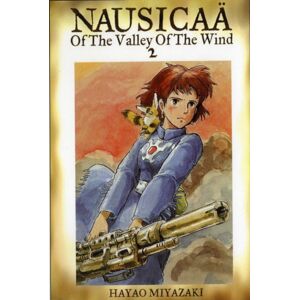 Viz Media, Subs. of Shogakukan Inc Nausicaa Of The Valley Of The Wind, Vol. 2 Viz Media, Subs. of Shogakukan Inc Nausicaa Of The Valley Of The Wind, Vol. 2