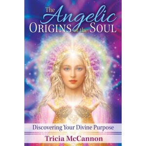 Inner Traditions Bear and Company The Angelic Origins Of The Soul : Discovering Your Divine Purpose Inner Traditions Bear and Company The Angelic Origins Of The Soul : Discovering Your Divine Purpose