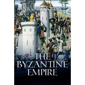 Histria LLC The Byzantine Empire Histria LLC The Byzantine Empire