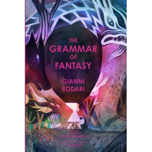 Enchanted Lion Books The Grammar Of Fantasy : An Introduction To The Art Of Inventing Stories Enchanted Lion Books The Grammar Of Fantasy : An Introduction To The Art Of Inventing Stories