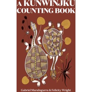 Enchanted Lion Books A Kunwinjku Counting Book Enchanted Lion Books A Kunwinjku Counting Book