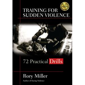 YMAA Publication Center Training For Sudden Violence : 72 Practice Drills YMAA Publication Center Training For Sudden Violence : 72 Practice Drills