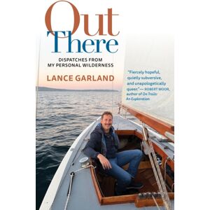 Trinity University Press,U.S. Out There : Dispatches From My Personal Wilderness Trinity University Press,U.S. Out There : Dispatches From My Personal Wilderness